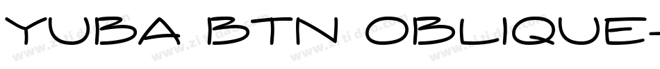 Yuba BTN Oblique字体转换